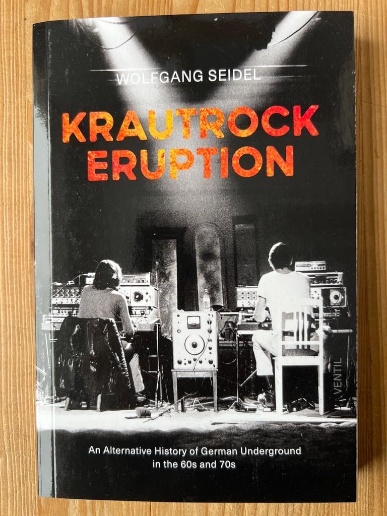 Krautrock Eruption: An alternative history of German underground in the 60s and 70s