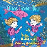 Dive into Fun: A Sea Life Coloring Adventure