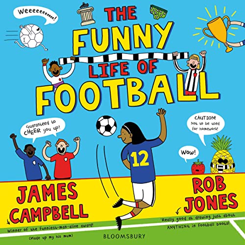The Funny Life of Football by James Campbell, Rob Jones episode artwork