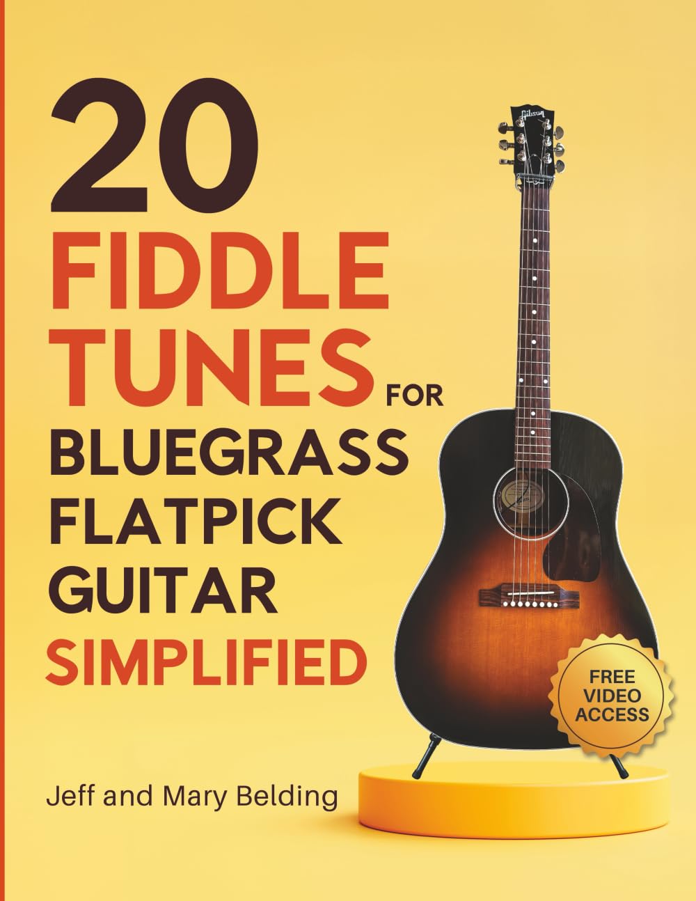 20 Fiddle Tunes for Bluegrass Flatpick Guitar SIMPLIFIED