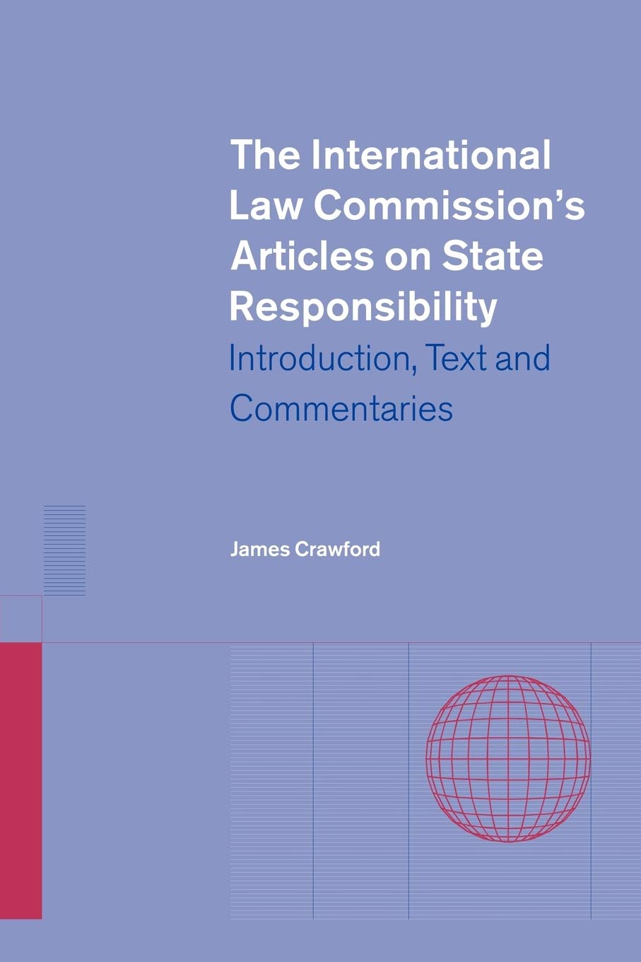 Int Law Comm Art State Responsiblty: Introduction, Text and Commentaries