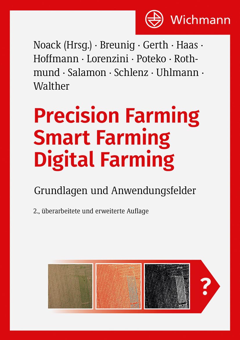 Precision Farming – Smart Farming – Digital Farming: Grundlagen und Anwendungsfelder