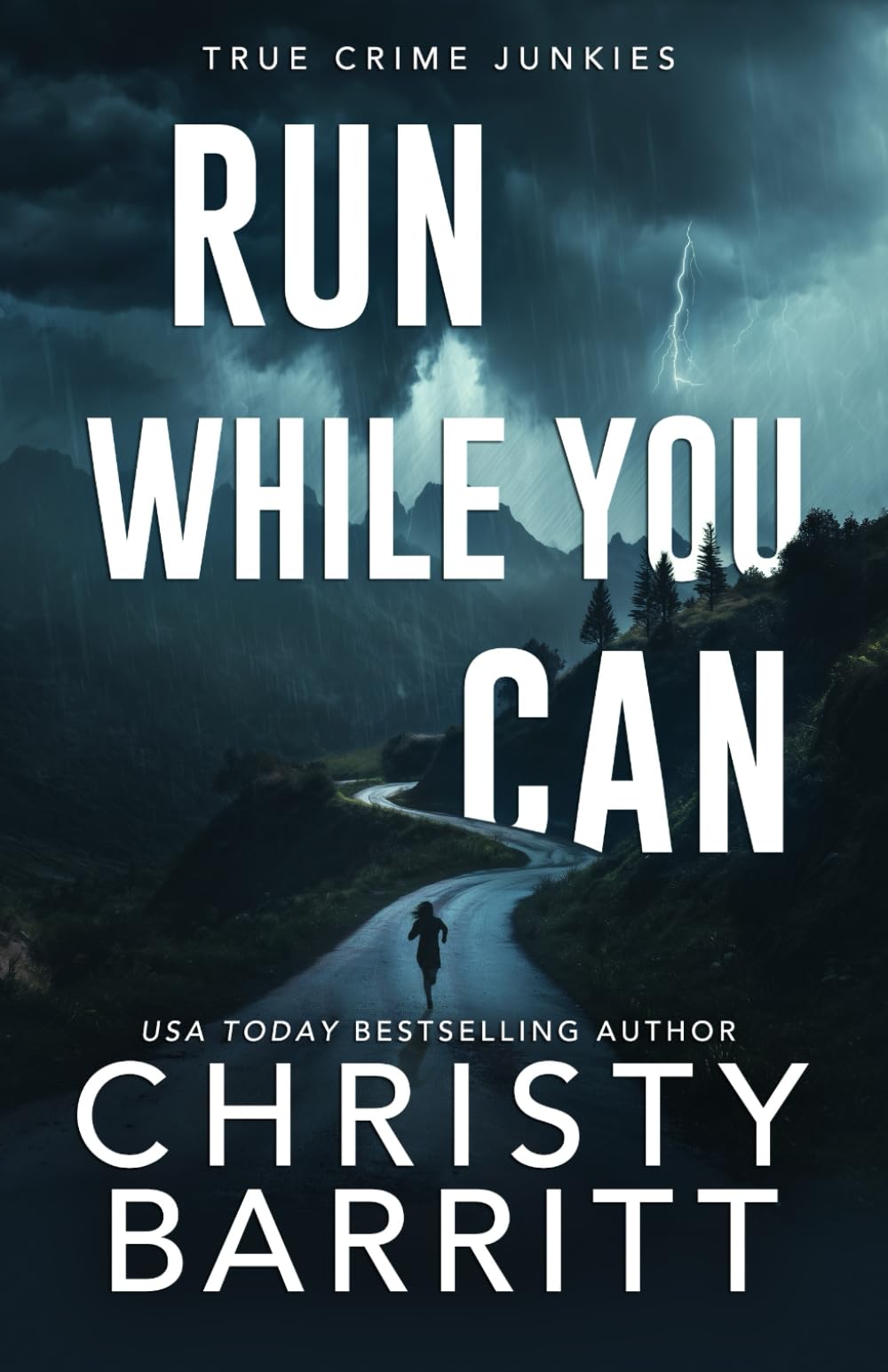 Run While You Can (True Crime Junkies)