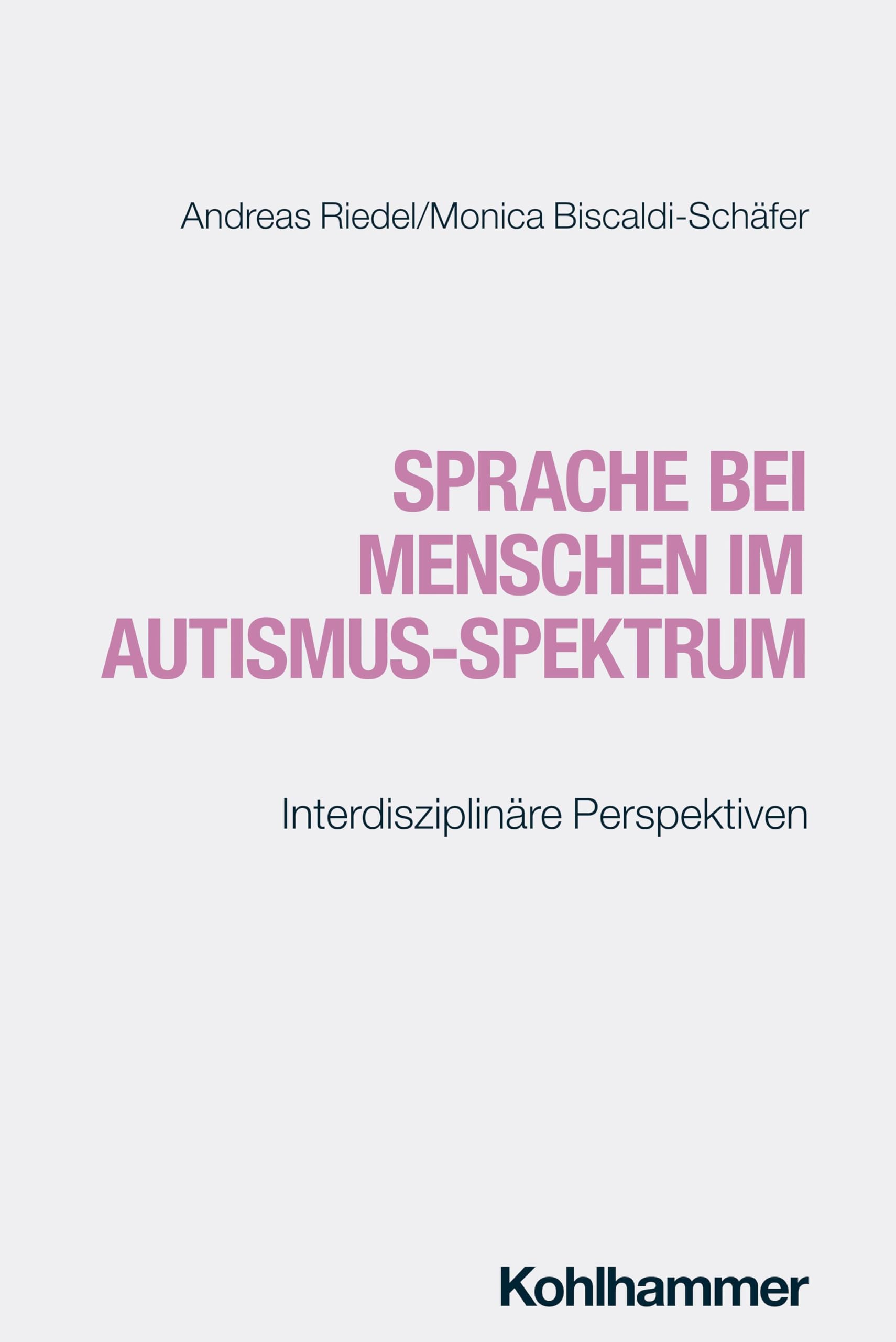 Sprache bei Menschen im Autismus-Spektrum: Interdisziplinäre Perspektiven