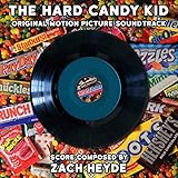 The Hard Candy Kid (Original Motion Picture Soundtrack)