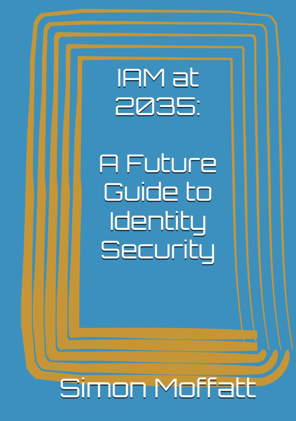 IAM at 2035: A Future Guide to Identity Security