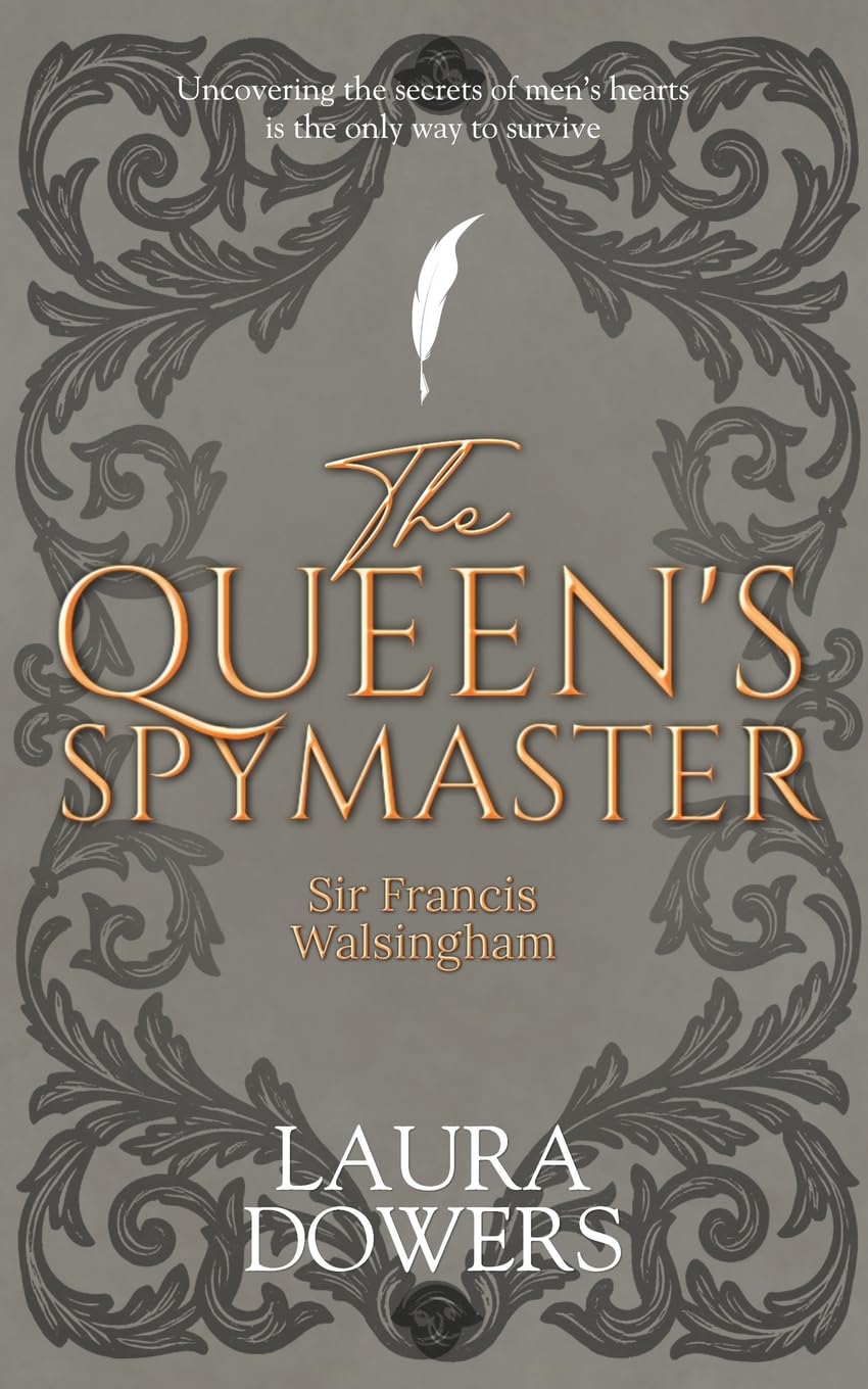 The Queen's Spymaster: Sir Francis Walsingham: 3 (The Tudor Court)