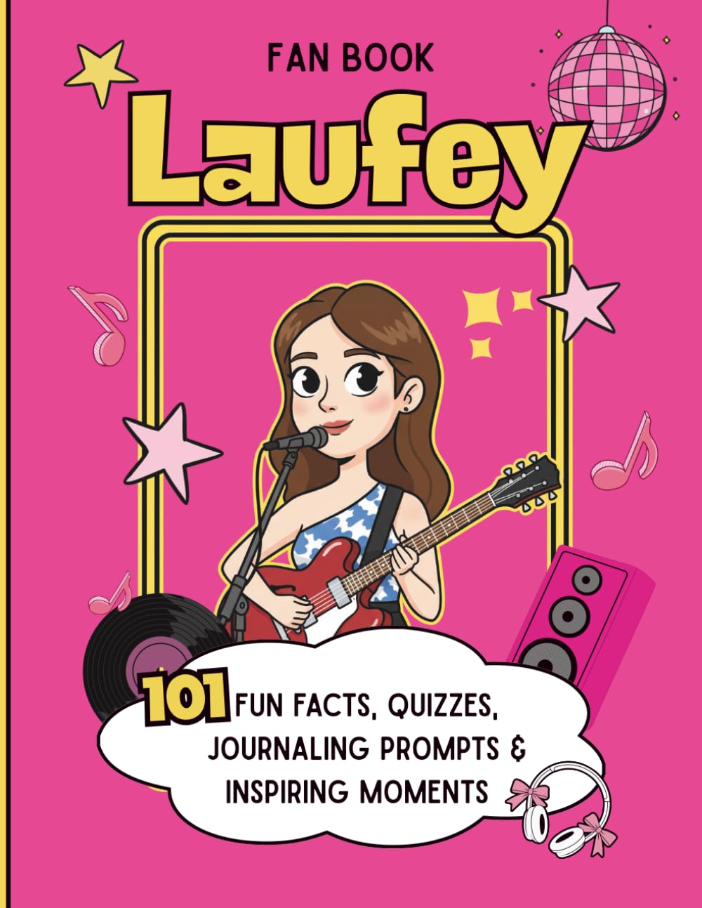 Laufey fan book: Fun Facts, Quizzes, Journaling prompts and Inspiring moments