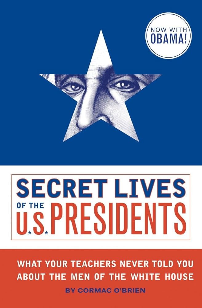 Amazon.com: Secret Lives of the U.S. Presidents: What Your