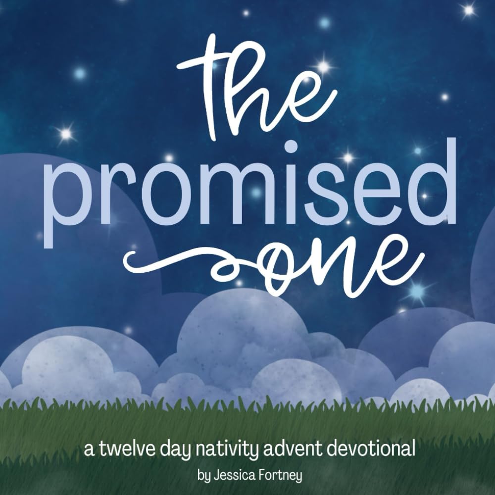 The Promised One: A 12 Day Nativity Advent Devotional