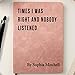 Times I Was Right And Nobody Listened Notebook, Funny Sarcastic Notebook - Coworker Gag Gifts, White Elephant, Exchange Gifts - Personalized Leather Journal, Funny Gag Gift Notebooks, Coworker Gifts