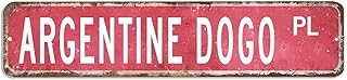 godblessign Argentine Dogo Signs Argentine Dogo Signs Argentine Dogo GiftArgentine Dogo Custom Street Sign Argentine Dogo Wall Hanger Wall Art Metal Art Home Decor Wall Decorations Dog Owner Gift