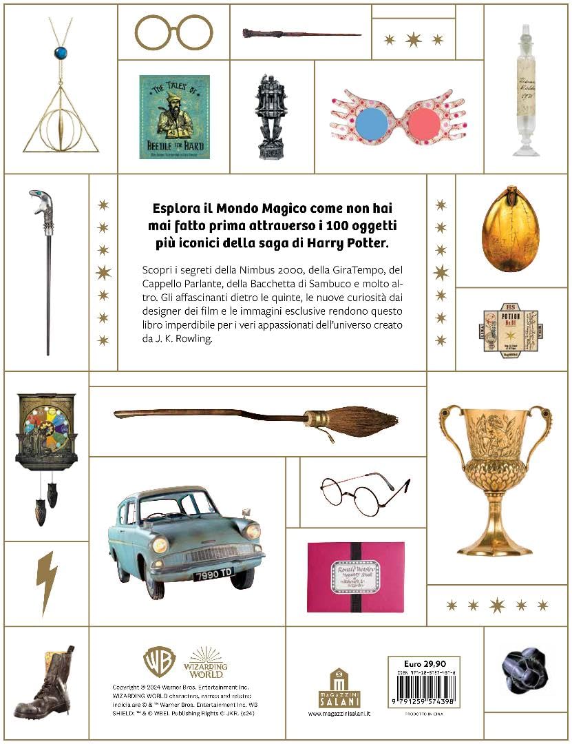 Harry Potter. 100 oggetti che hanno fatto la storia della magia