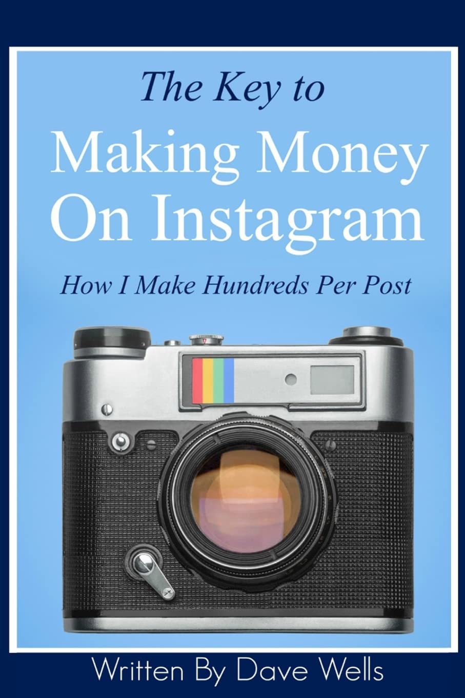 The Key to Making Money on Instagram: How I Make Hundreds Per Post