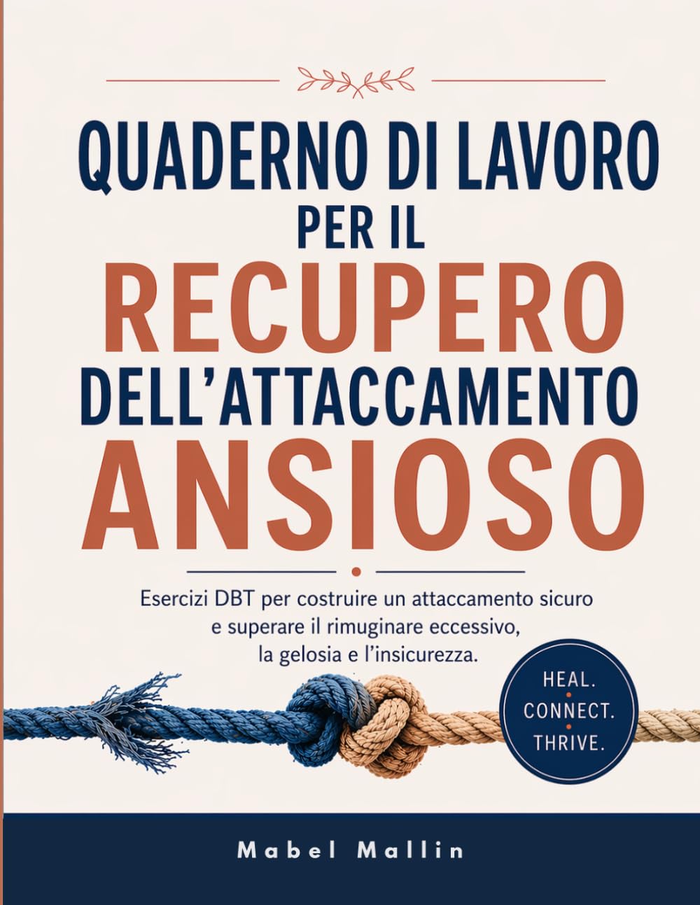 QUADERNO DI LAVORO PER IL RECUPERO DELL'ATTACCAMENTO ANSIOSO