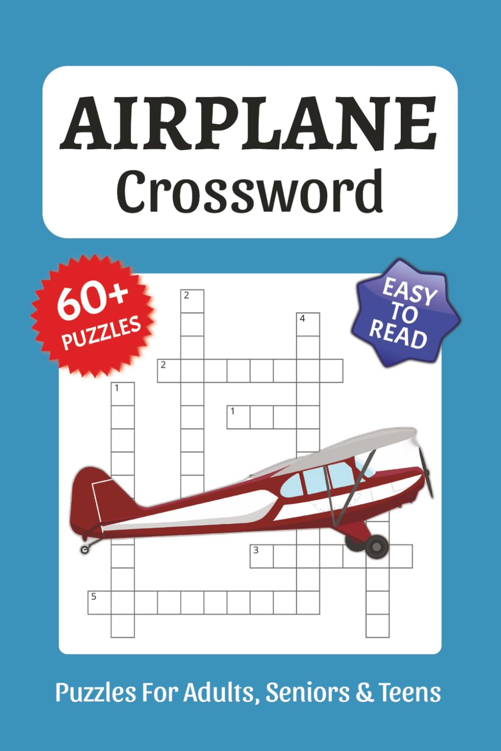 Airplane Crossword Puzzles: Crossword Puzzles about Aviation, Planes, Aircraft and More, 6x9 ,120 pages, Easy to Read Print, Solutions Included, Gift for Vacations, Holidays, and Free Times