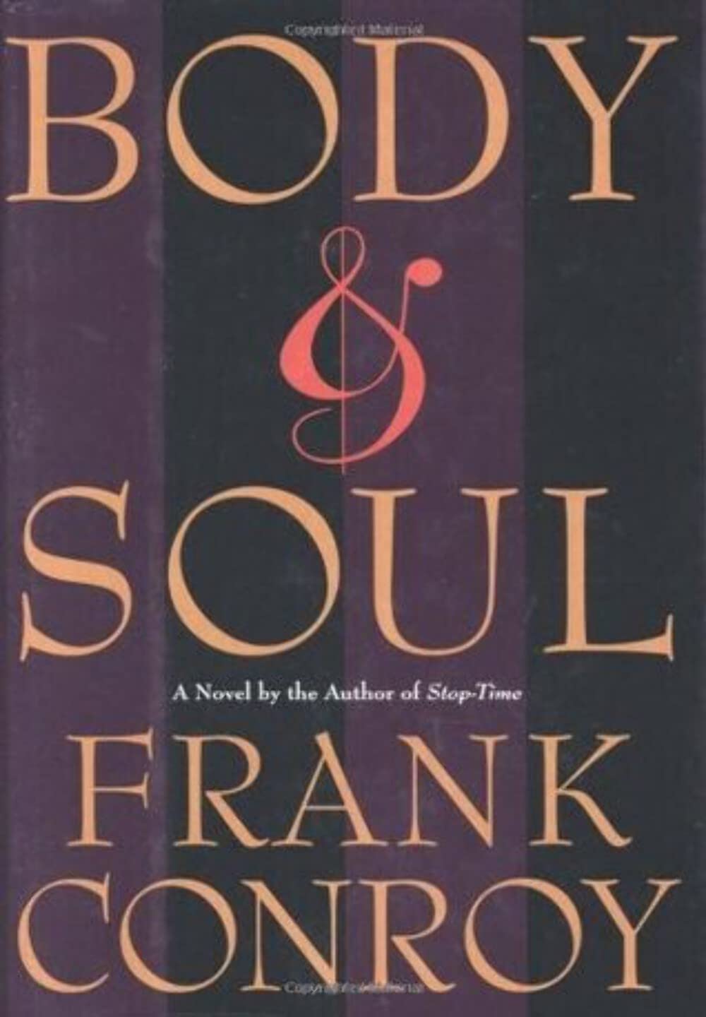 Body & Soul Conroy, Frank 9780395519462 Books