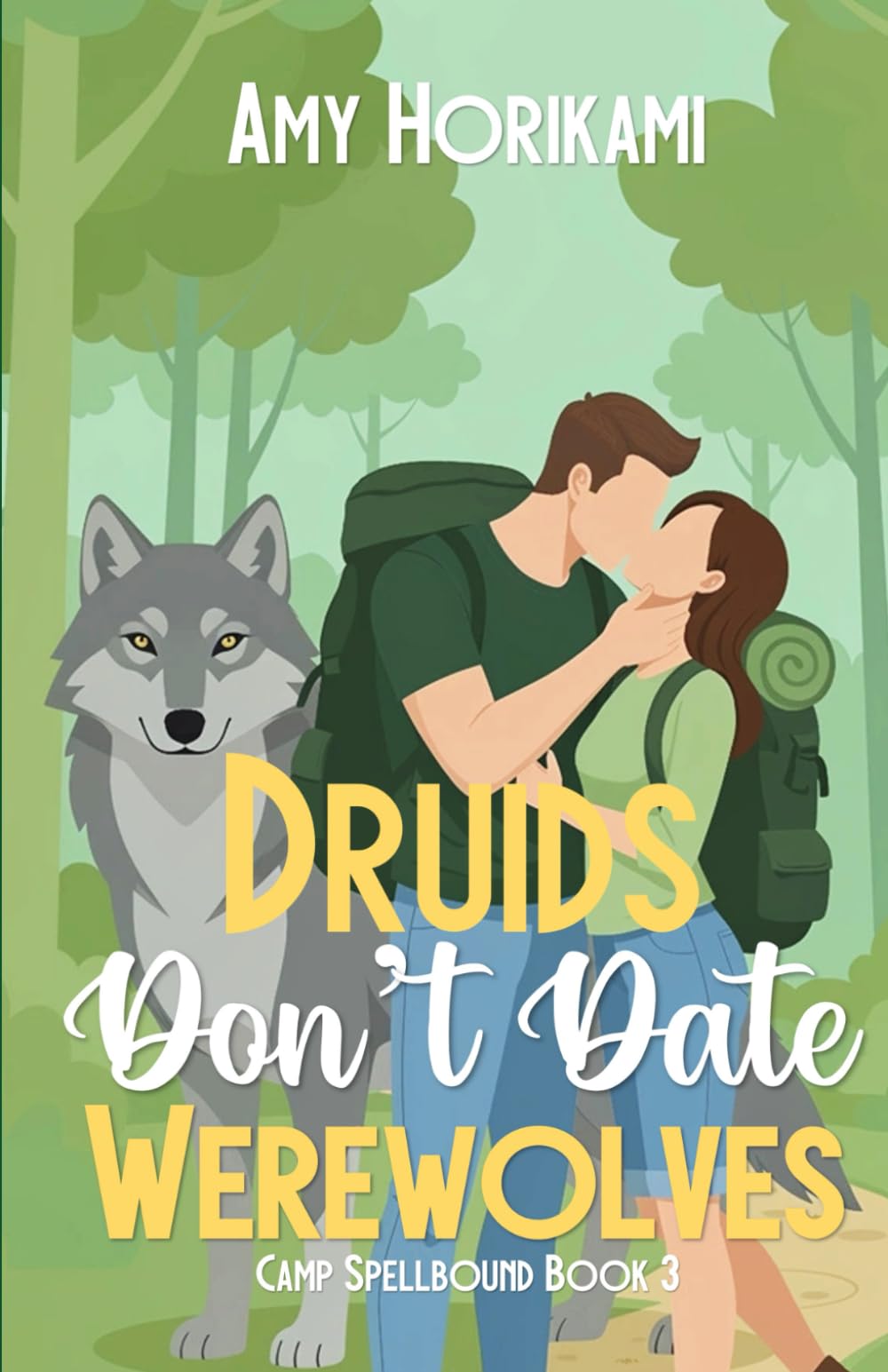 Druids Don't Date Werewolves: 3 (Camp Spellbound (Romcom Special Edition))
