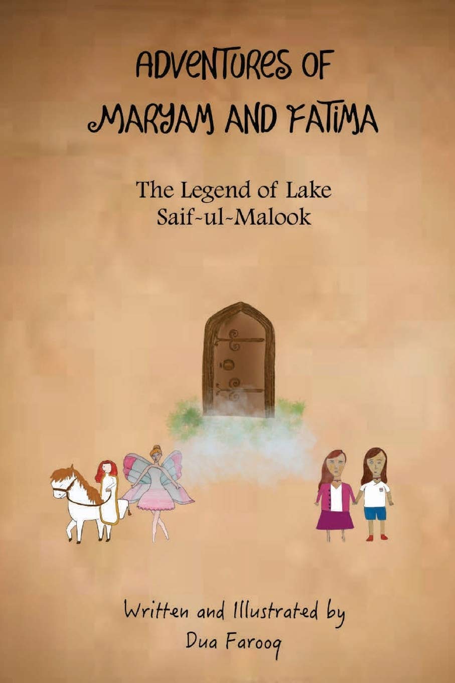 The Legend Of Lake Saif-ul-Malook (The Adventures of Maryam & Fatima)