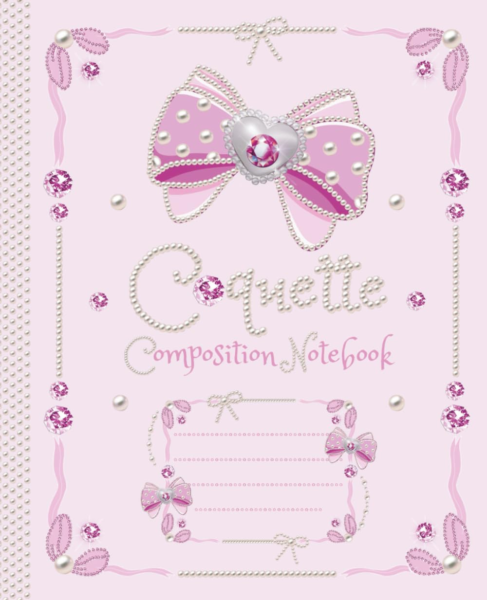 Coquette Composition Notebook: College Ruled Pink Bow Journal For School - Cute Girly Aesthetic Lined Book For Creative Writing - Elegant School Supply And Gift For Women And Teens
