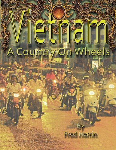 Vietnam: A Country On Wheels