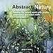 Abstract Nature: Painting the Natural World With Acrylics, Watercolour and Mixed Media Mixed media günstig Kaufen-Abstract Nature: Painting the Natural World With Acrylics, Watercolour and Mixed Media