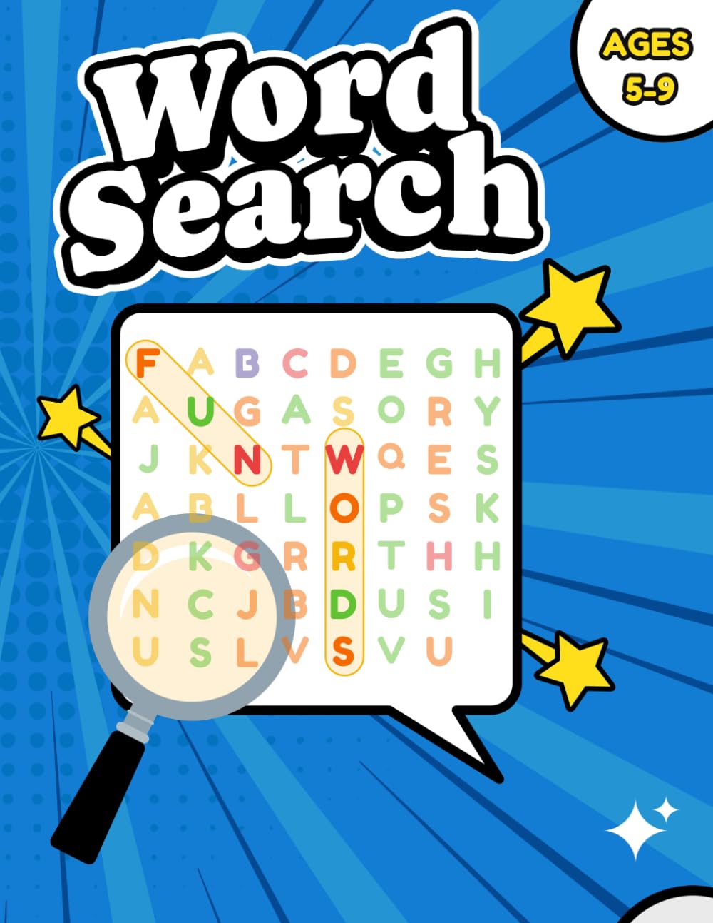 Word Search: Word Search for Kids Ages 5-9 | Helps with Spelling, Vocabulary, and Improve Reading Skills | 40 Puzzles | Solutions Included