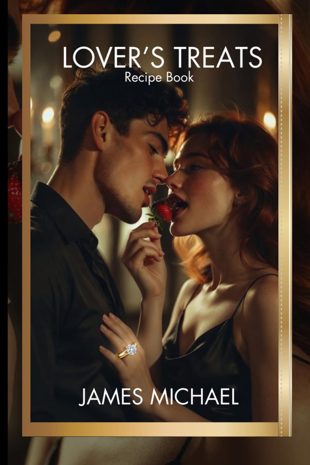 Lover’s Treats: Aphrodisiac Dessert Recipe Book