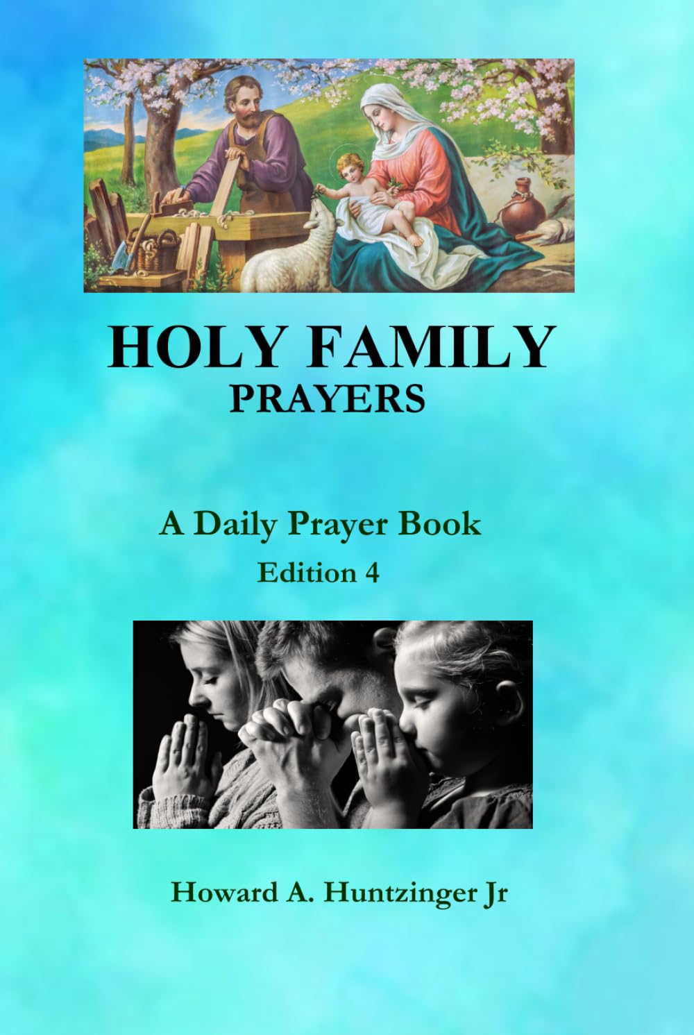 HOLY FAMILY PRAYERS: A DAILY PRAYER BOOK