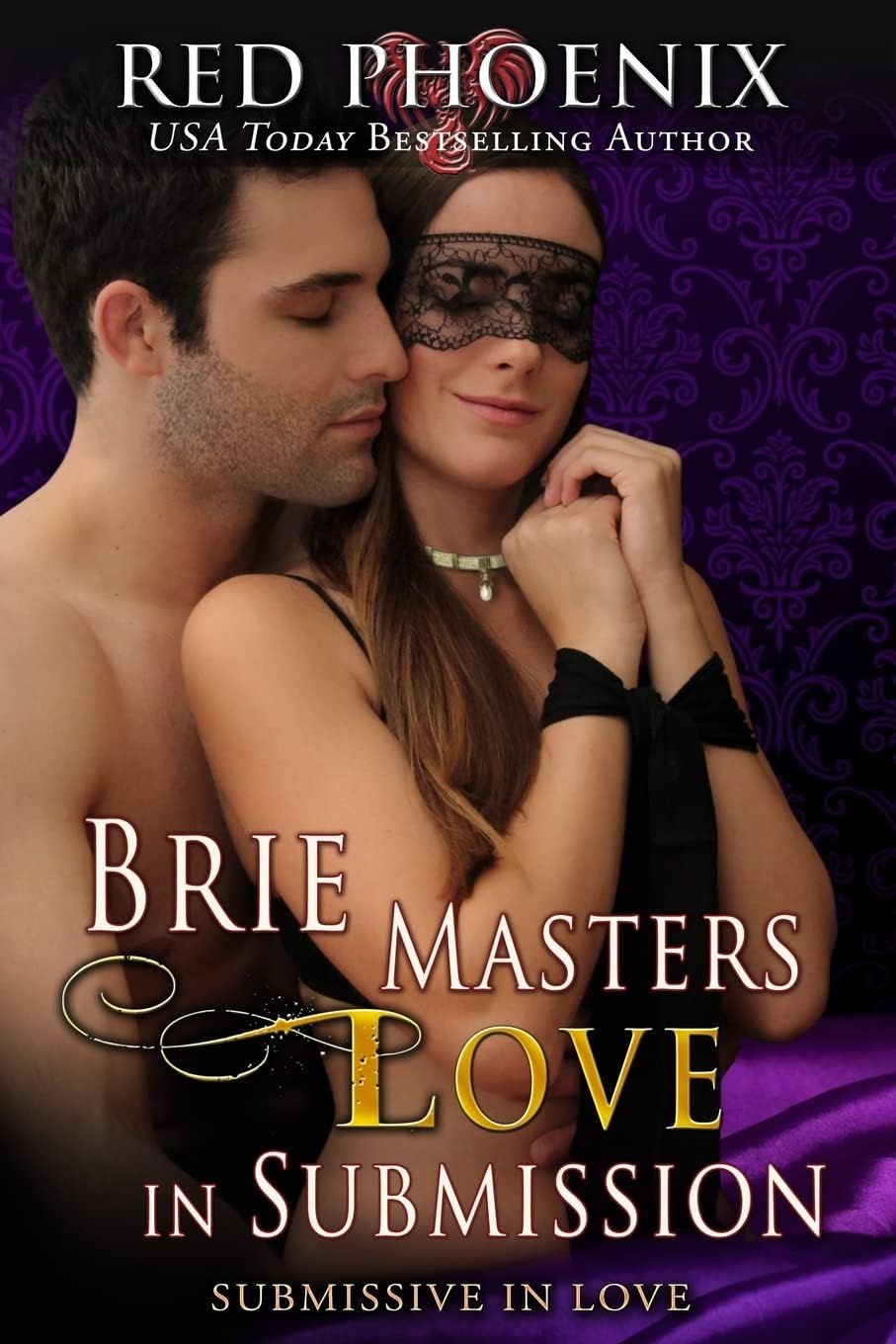 Brie Masters Love in Submission: Submissive in Love (Brie Series) Paperback – September 7, 2015