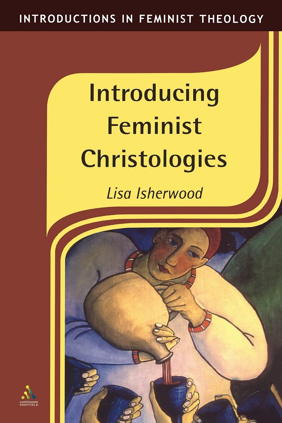 Introducing Feminist Christologies: No. 8 (Introductions in Feminist Theology)