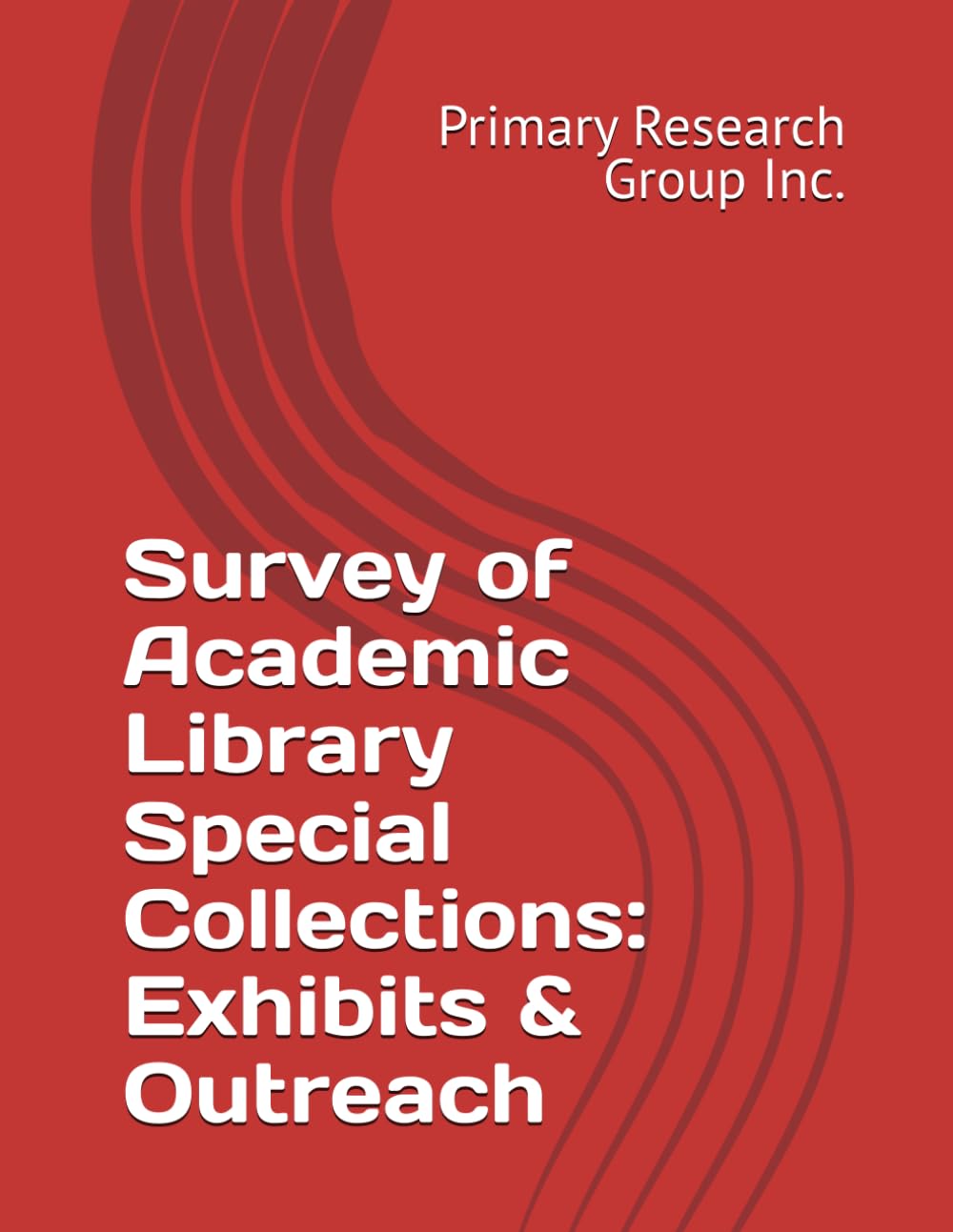 Survey of Academic Library Special Collections: Exhibits & Outreach