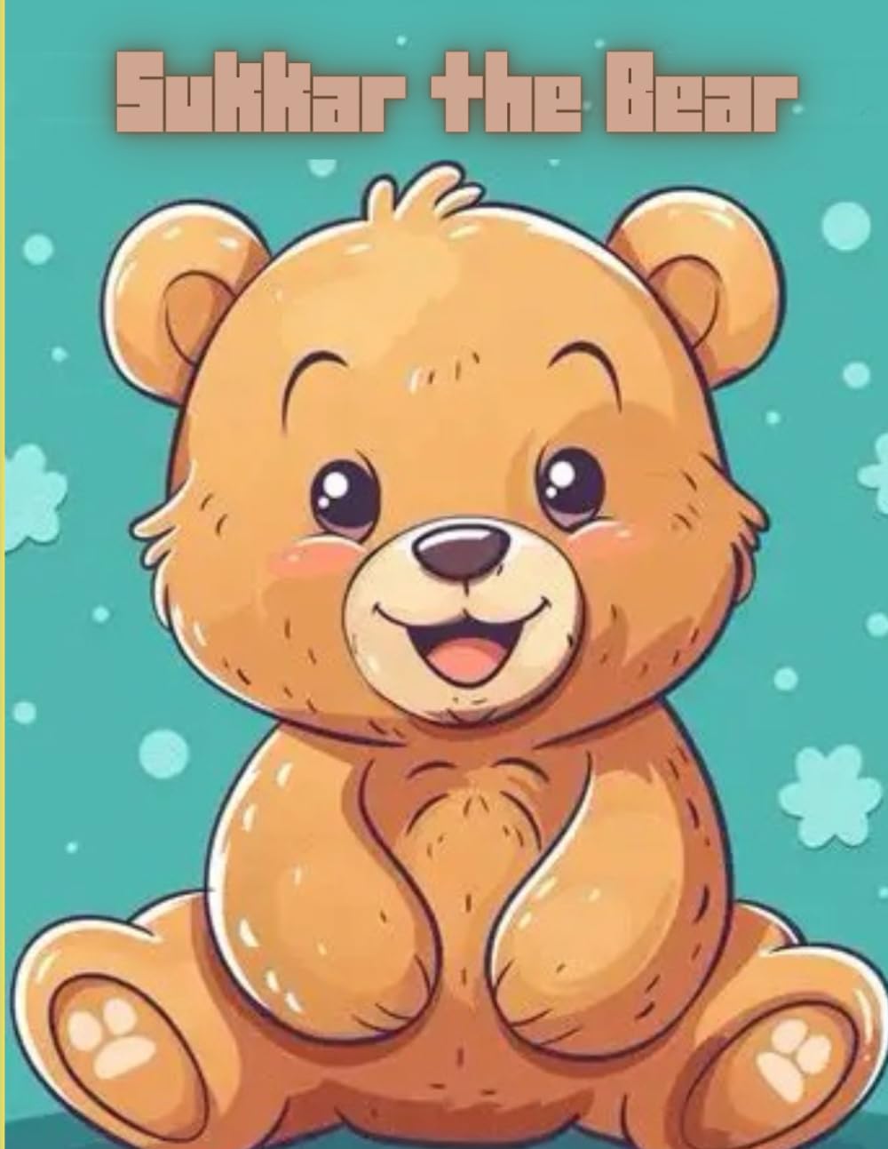 Sukkar the Bear: “Join Sukkar the Bear in his cozy home! Fun adventures, baking, cleaning, and playing—perfect for kids to color, laugh, and enjoy warm, happy moments!”