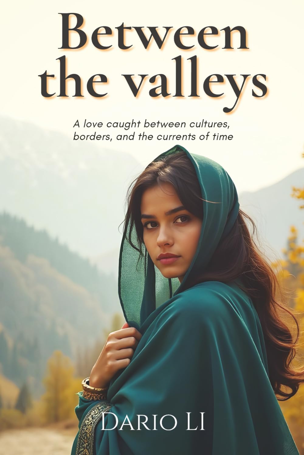 Between the valleys: A love caught between cultures, borders, and the currents of time