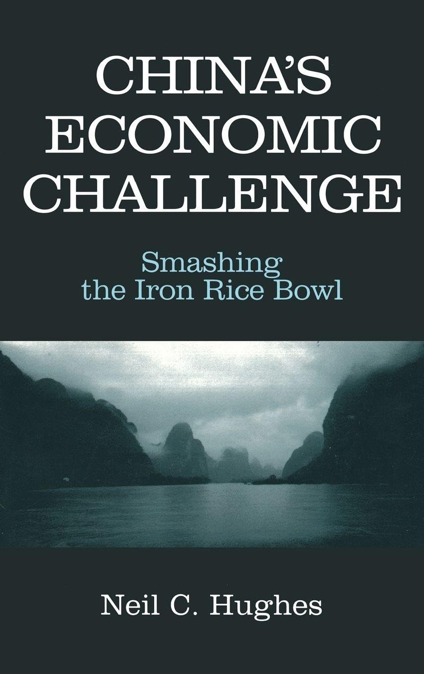Buy China's Economic Challenge: Smashing the Iron Rice Bowl โ BookShops.in