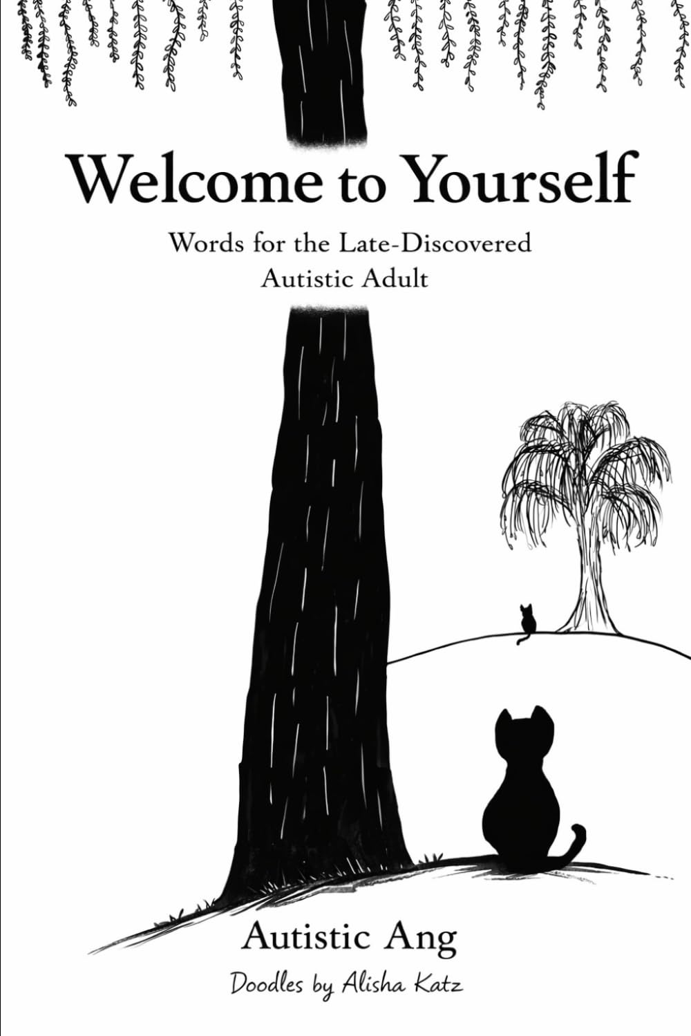 Welcome to Yourself: Words for the Late-Discovered Autistic Adult
