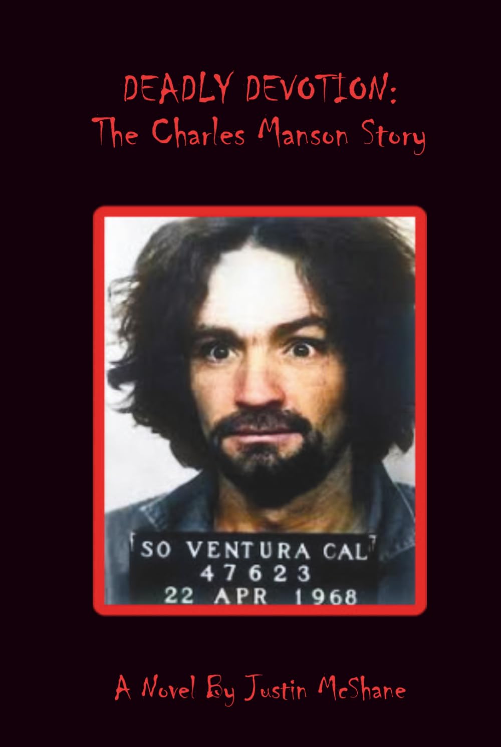 Deadly Devotion: The Charles Manson Story