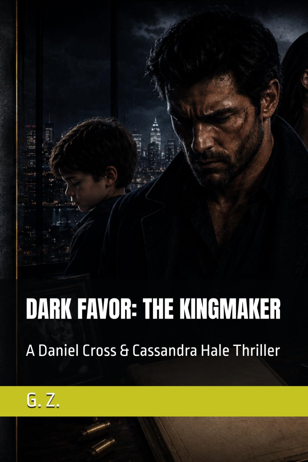 DARK FAVOR: THE KINGMAKER: A Daniel Cross & Cassandra Hale Thriller (The Kingmaker Files)