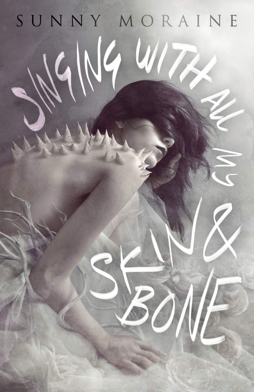 Buy Singing with All My Skin and Bone — BookShops.in