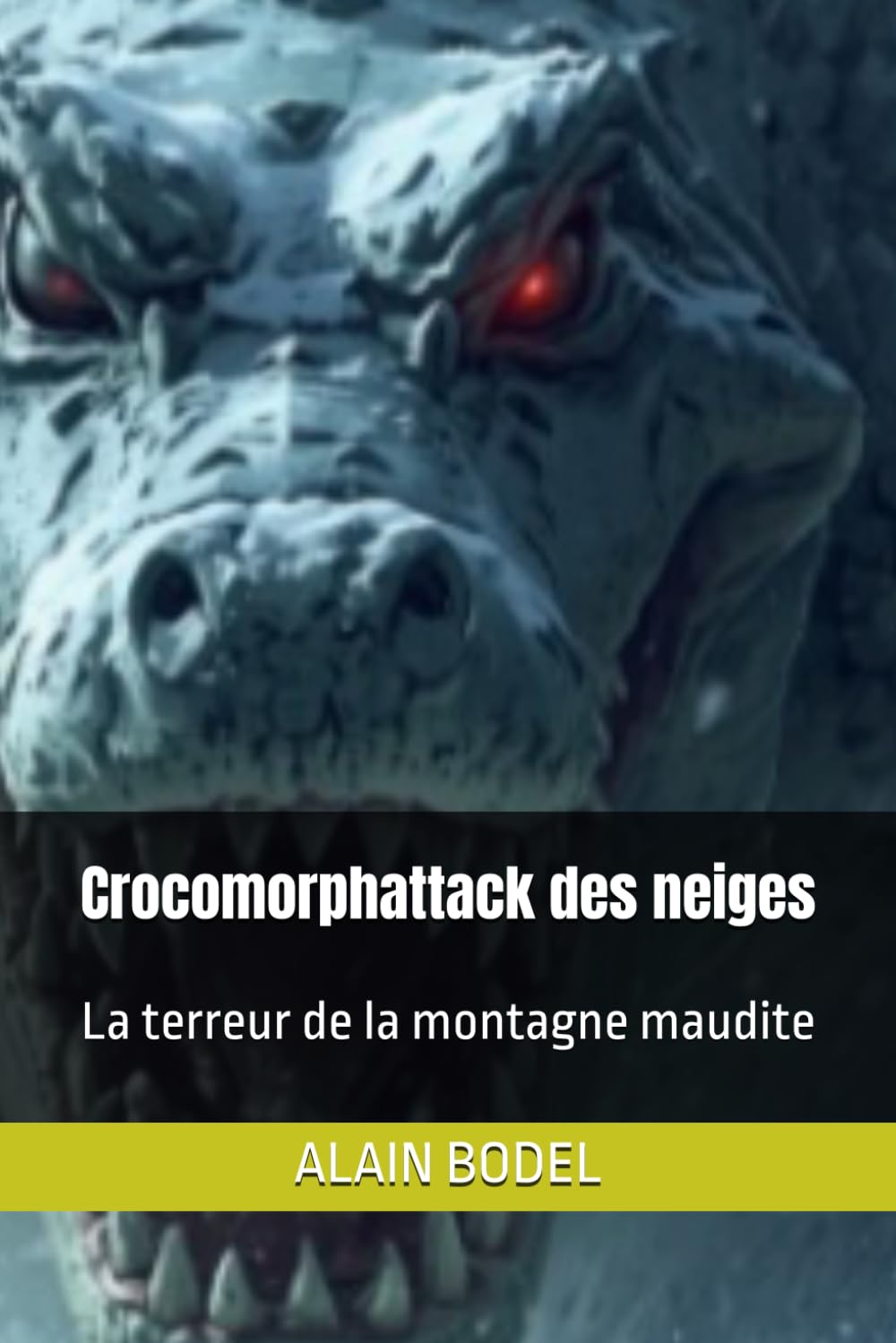 Crocomorphattack des neiges: La terreur de la montagne maudite: 1