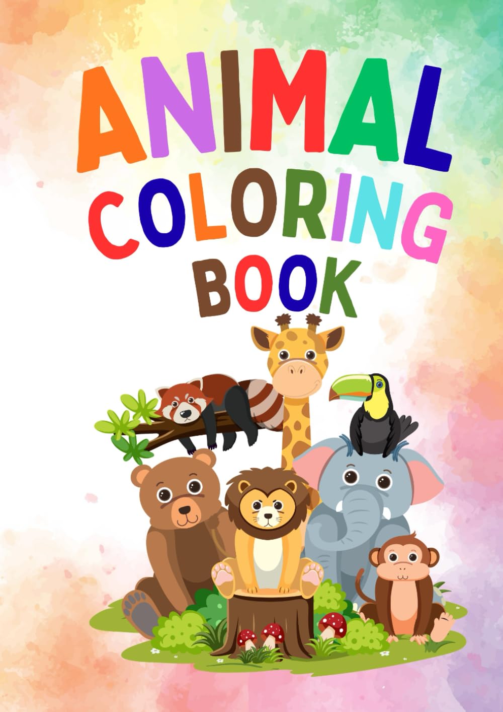 ANIMAL COLORING BOOK: Cute and Easy Animal Coloring Pages for Toddlers and Kids Ages 3–8 | Fun Farm, Jungle, Ocean & Zoo Animals for Beginners