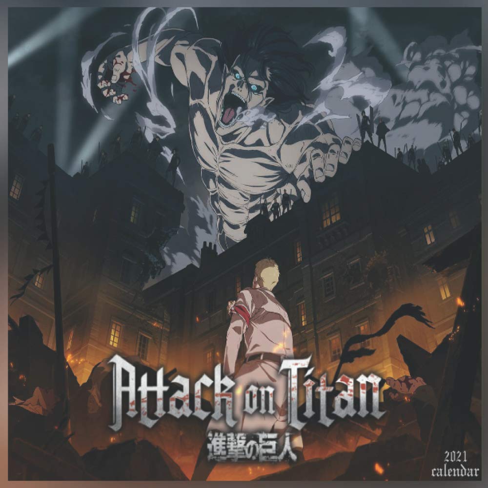 Attack on Titan Calendar 2021: AOT Final Season 2021 Calendar, Beautiful Wallpapers