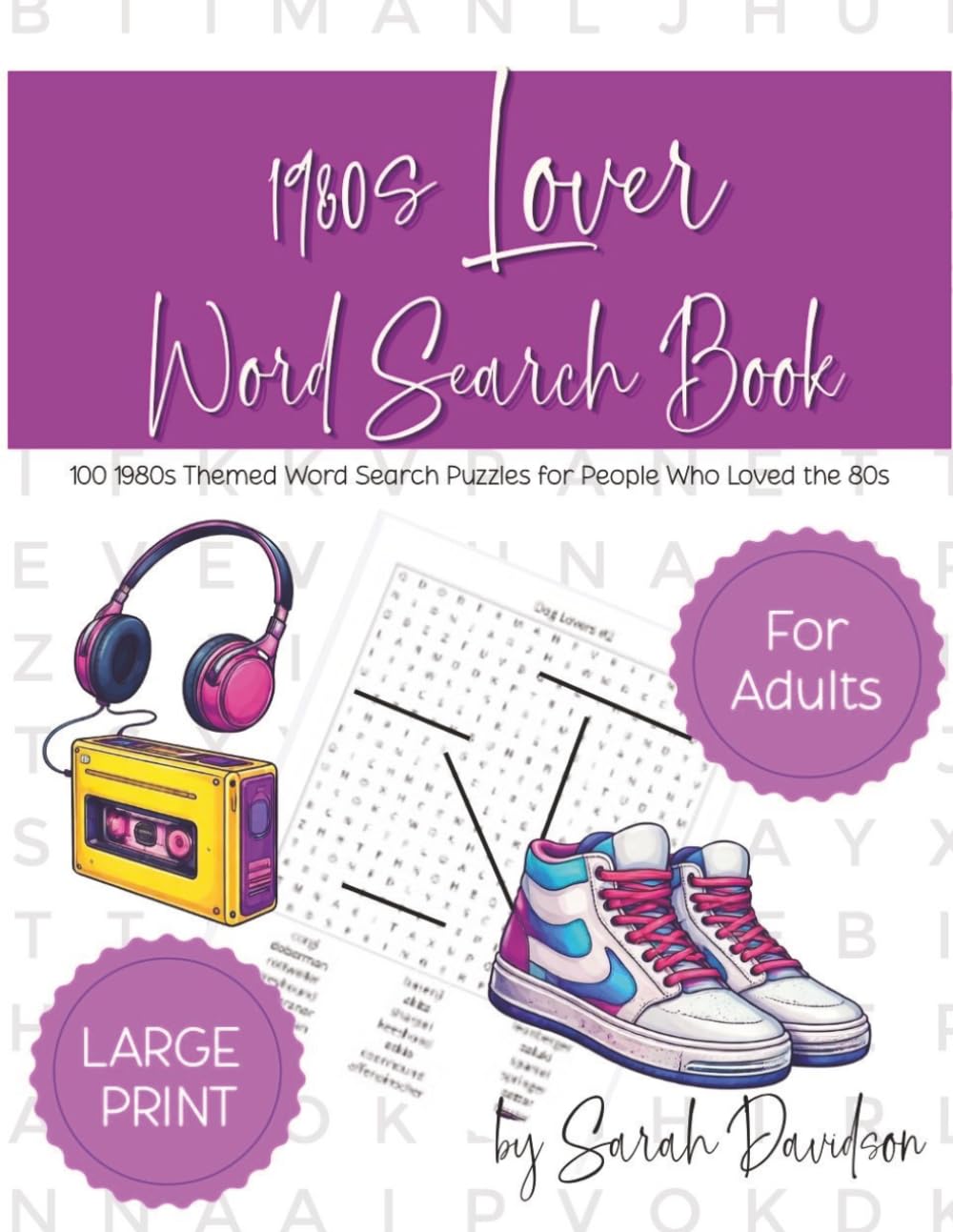 1980s Lover Word Search Book: 100 1980s Themed Word Search Puzzles for People Who Loved the 80s (Word Search Books for Adults)