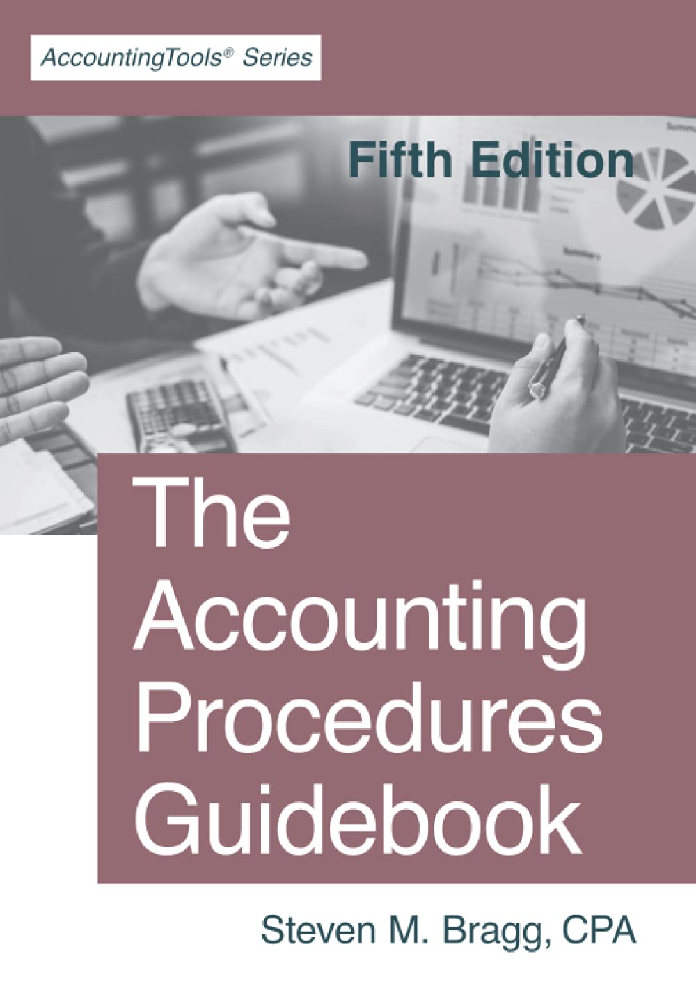 The Accounting Procedures Guidebook: Fifth Edition