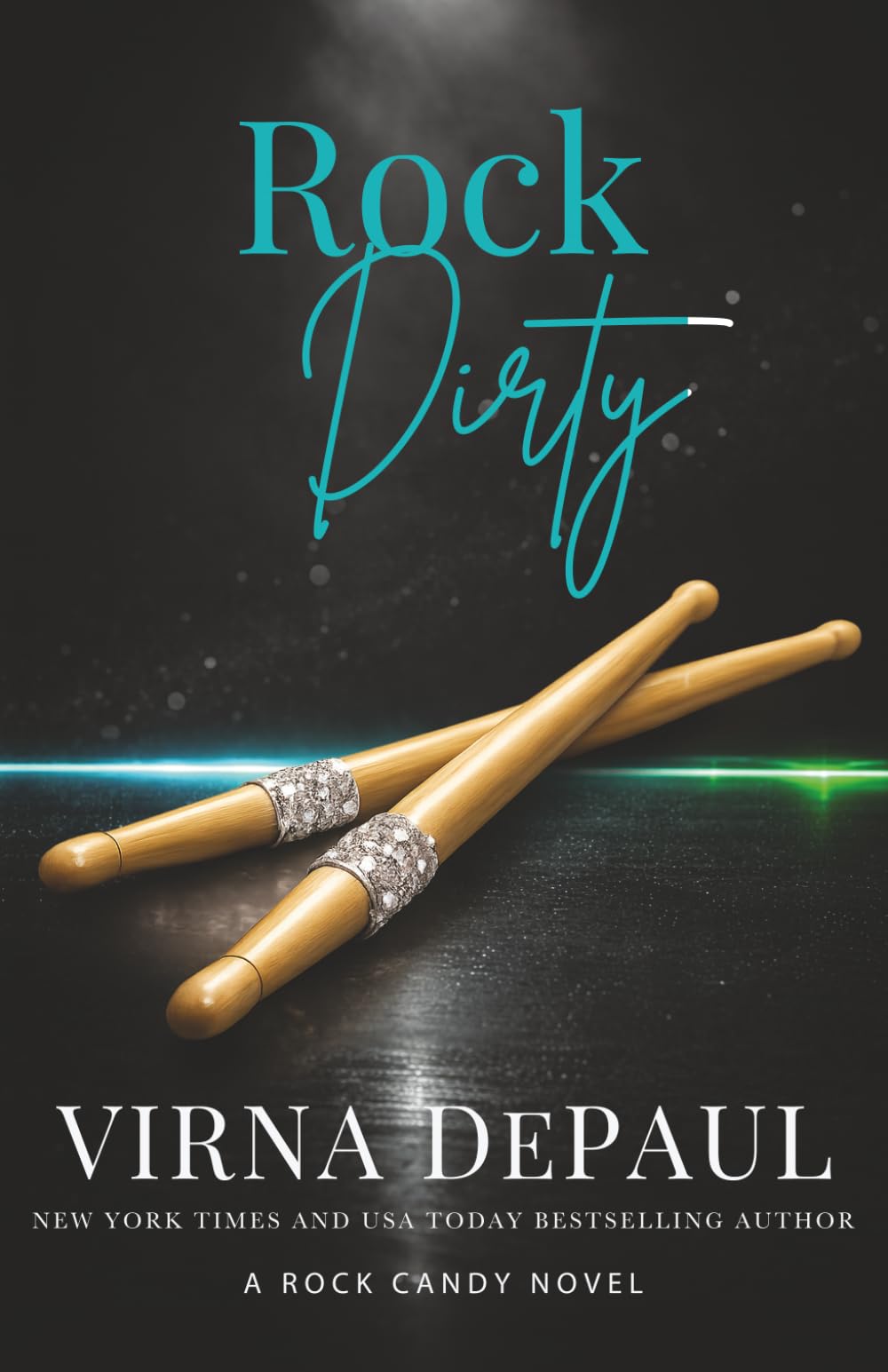 Rock Dirty: A Bad Boy Fame Romance (Rock Candy)
