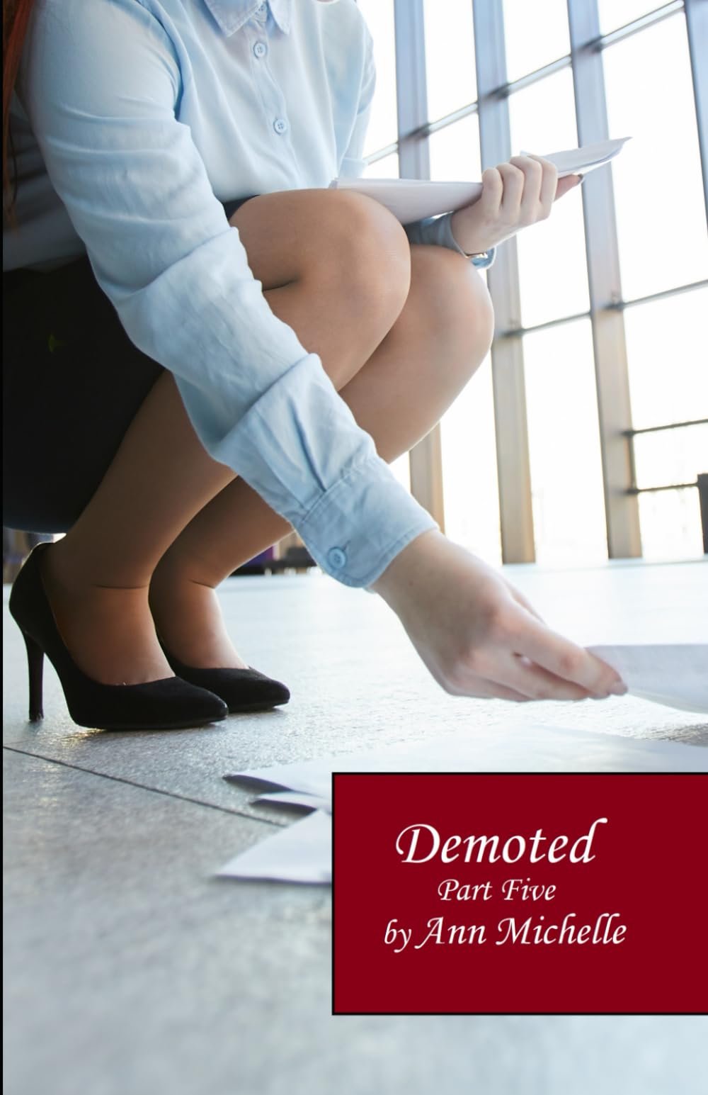Demoted: Part Five