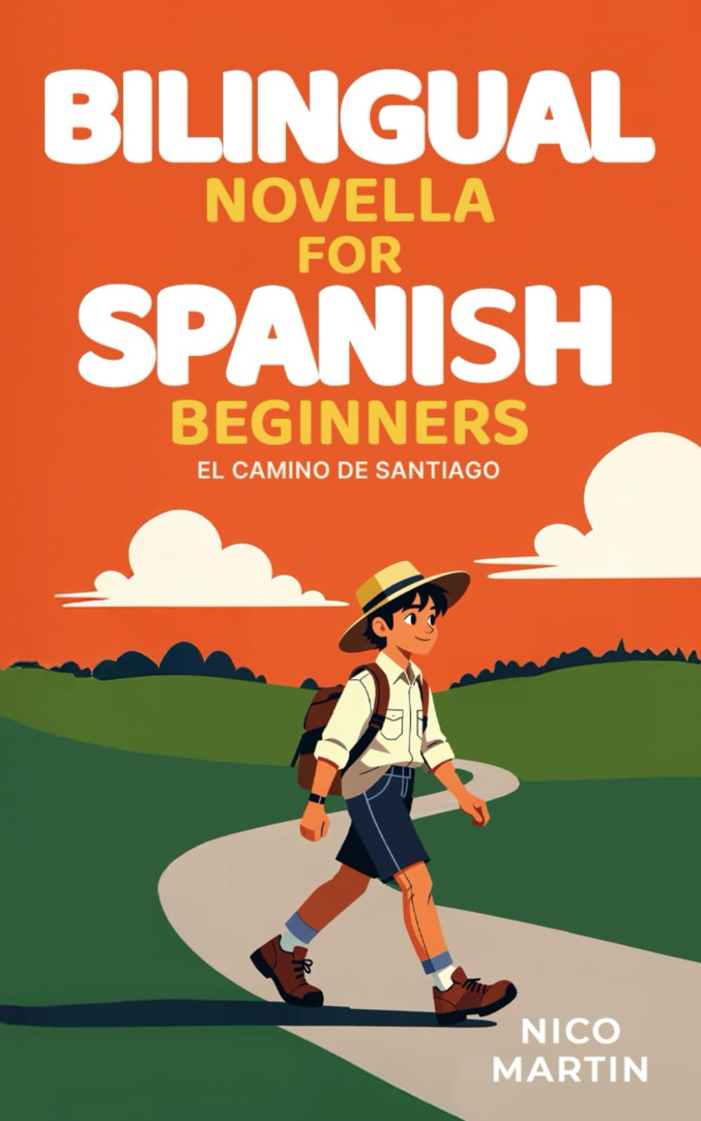 El Camino de Santiago: Bilingual Novella for Spanish Beginners (A1–A2)