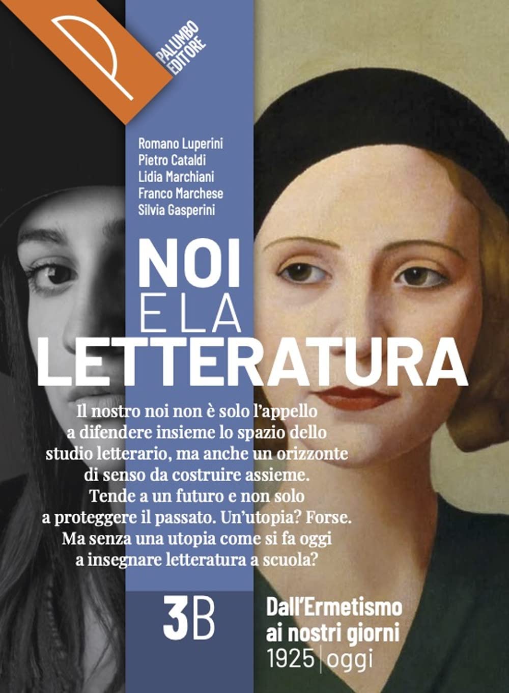 Noi E La Letteratura. Storia Antologia Della Letteratura Italiana Nel Quadro Della Civiltà Europee. Per Le Scuole Superiori. Con E-Book. Con Espansione Online (Vol. 3B) - 4