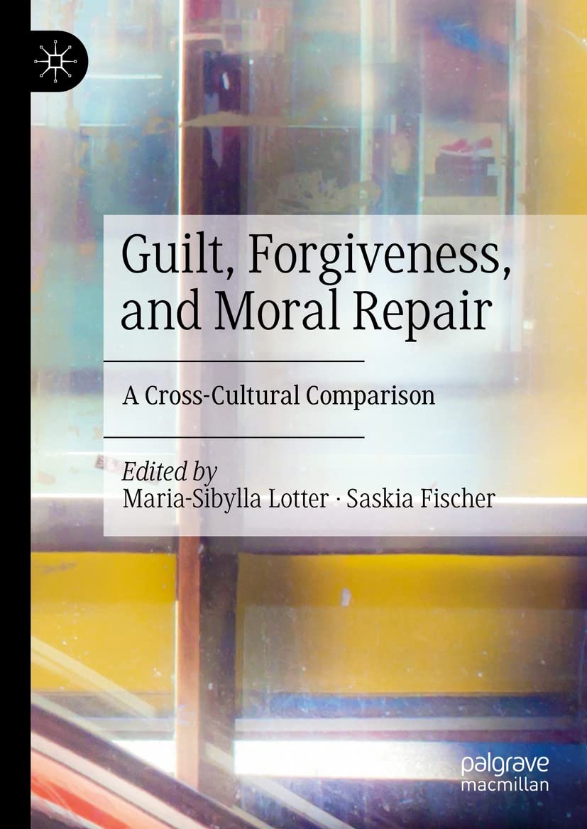 Guilt, Forgiveness, Moral Repair : comprendre la justice restaurative