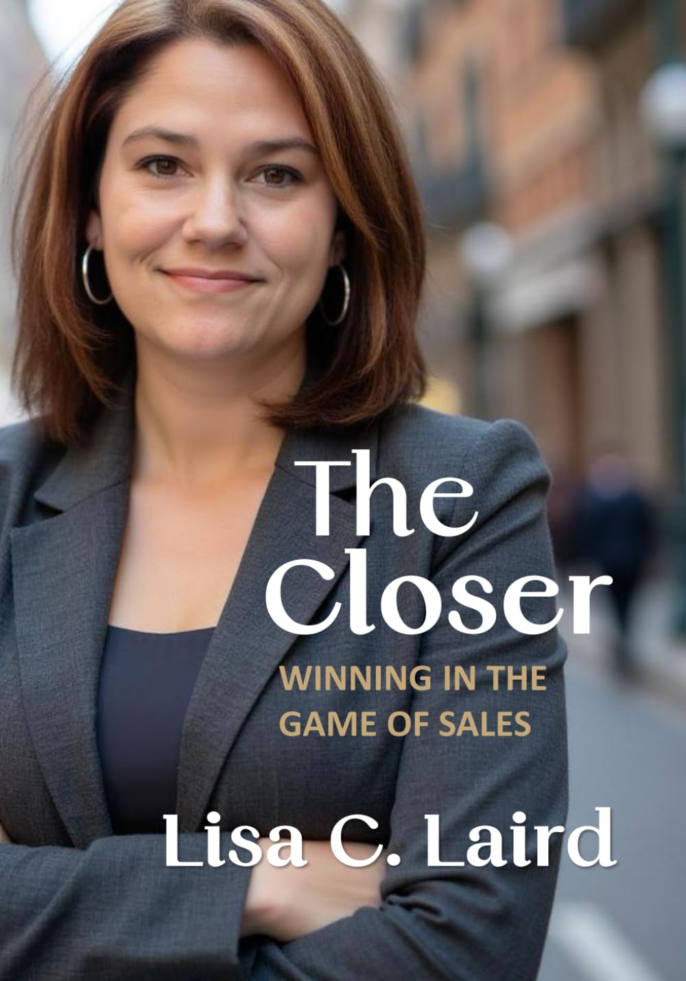 The Closer: Winning in the Game of Sales